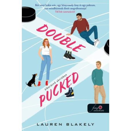 Double Pucked - Álbarátnő akcióban (Hokis románcom 1.)