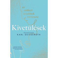 Kivetülések: az emberi érzelmek története