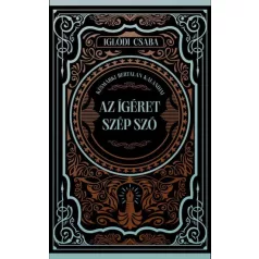   Az ígéret szép szó - (Különleges kiadás) - Éldekorált