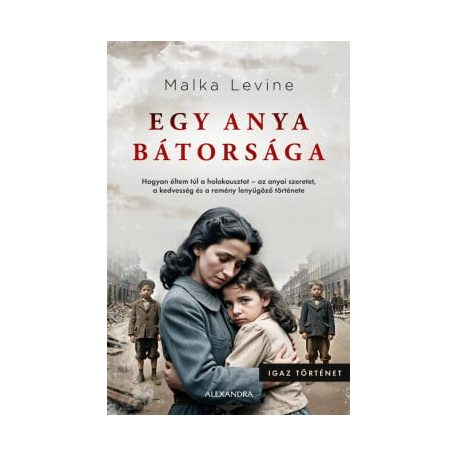 Egy anya bátorsága