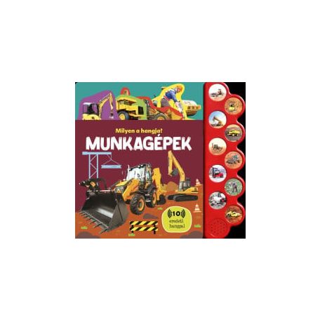 Milyen a hangja? - Munkagépek