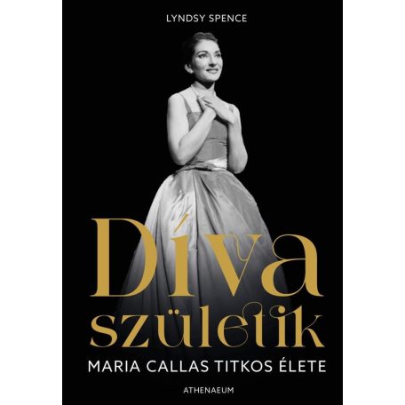 Díva születik - Maria Callas titkos élete