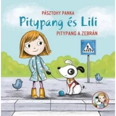 Pitypang és Lili - Pitypang a zebrán