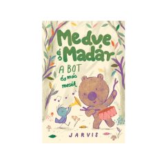 Medve és Madár - A bot és más mesék