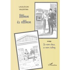 Itthon és otthon: avagy Se nem olasz, se nem rizling