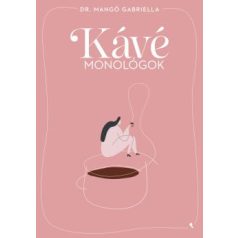 Kávémonológok