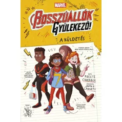 A küldetés (Marvel: Bosszúállók, gyülekező! 1.)