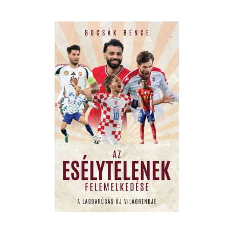 Az esélytelenek felemelkedése - A labdarúgás új világrekordja