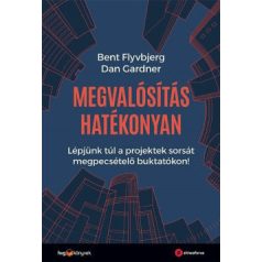   Megvalósítás hatékonyan - Lépjünk túl a projektek sorsát megpecsételő buktatókon!