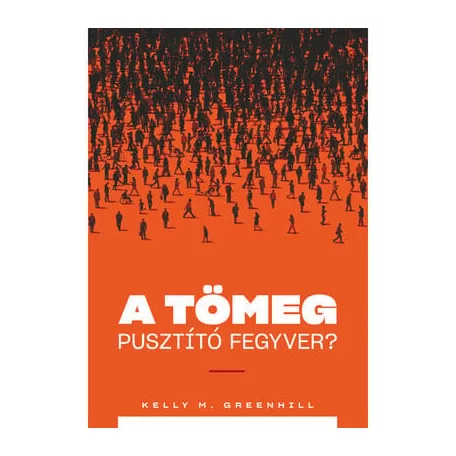 A tömeg pusztító fegyver?