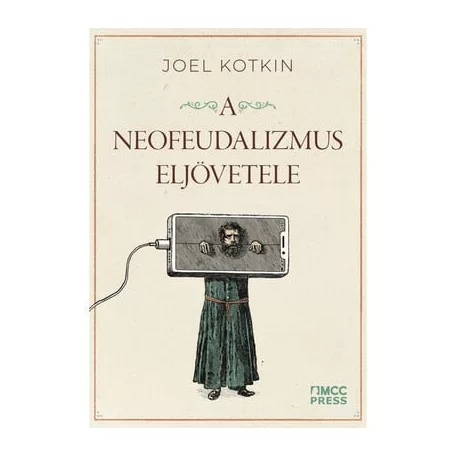 A neofeudalizmus eljövetele