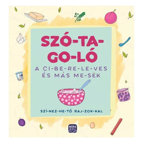 Szótagoló – A ci-be-re-le-ves és más me-sék -szí-nez-he-tő raj-zok-kal