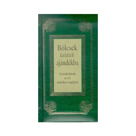 Bölcsek küldték ajándékba