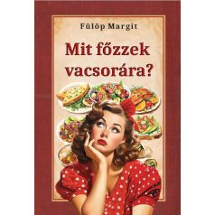 Mit főzzek vacsorára?