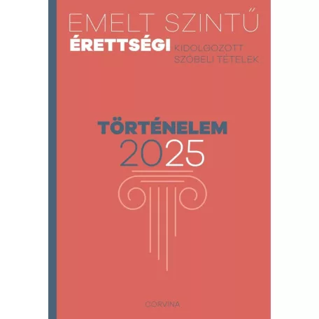 Emelt szintű érettségi - történelem 2025