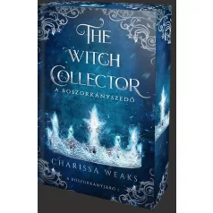   The Witch Collector – A Boszorkányszedő - Éldekorált kiadás