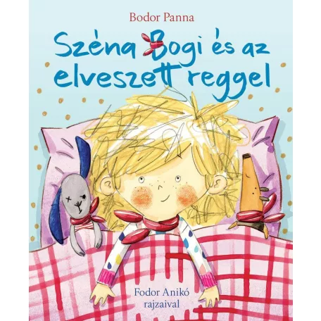 Széna Bogi és az elveszett reggel