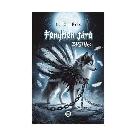 Fényben Járó Bestiák I.