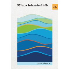 Mint a felszabadítók