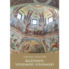 Állítható, vitatható, vitatandó