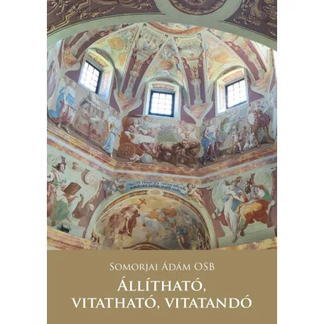 Állítható, vitatható, vitatandó