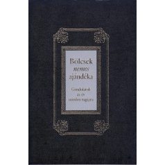 Bölcsek nemes ajándéka