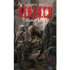 S.T.A.L.K.E.R. - Bumeráng
