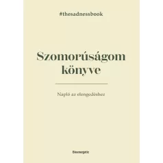 Szomorúságom könyve - The Sadness Book