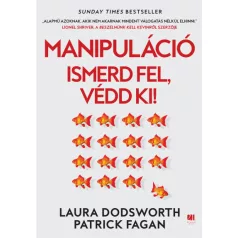 Manipuláció - Ismerd fel, védd ki!