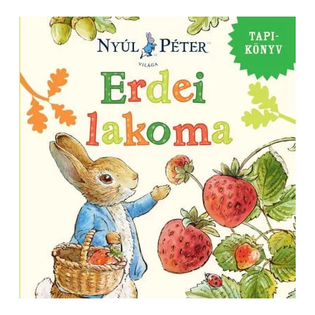 Nyúl Péter világa - Erdei lakoma