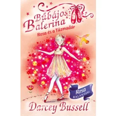 Bűbájos Balerina 8. - Rosa és a Tűzmadár