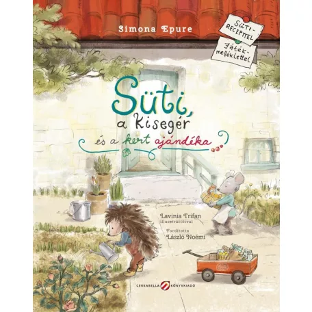 Süti, a kisegér és a kert ajándéka