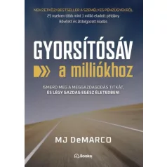 Gyorsítósáv a milliókhoz