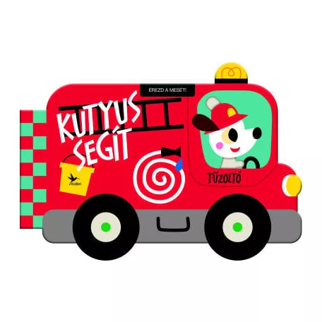 Érezd a mesét! - Kutyus segít - Tűzoltó