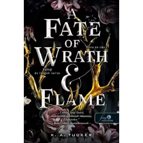 A Fate of Wrath and Flame - Harag és lángok sorsa (Sors és tűz 1.)