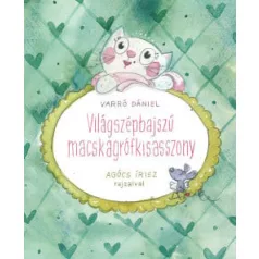 Világszépbajszú Macskagrófkisasszony