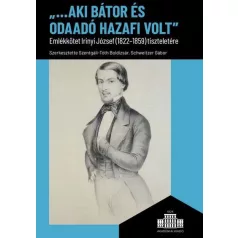 „...aki bátor és odaadó hazafi volt”