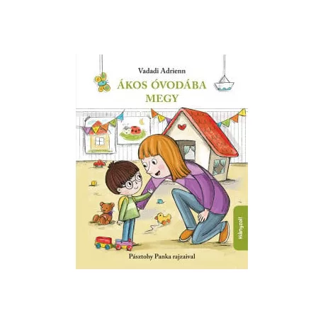 Ákos óvodába megy