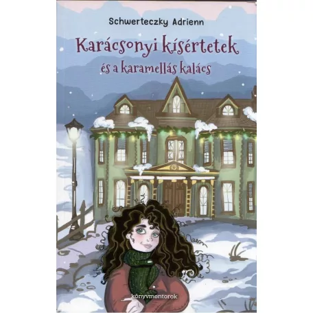 Karácsonyi kísértetek és a karamellás kalács