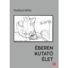 Éberen kutató élet