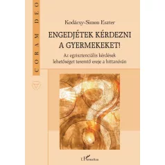 Engedjétek kérdezni a gyermekeket!