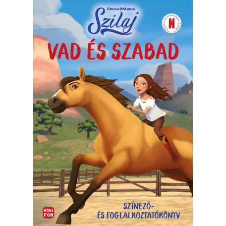 Szilaj. Vad és szabad