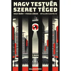 Nagy Testvér szeret téged - 1984