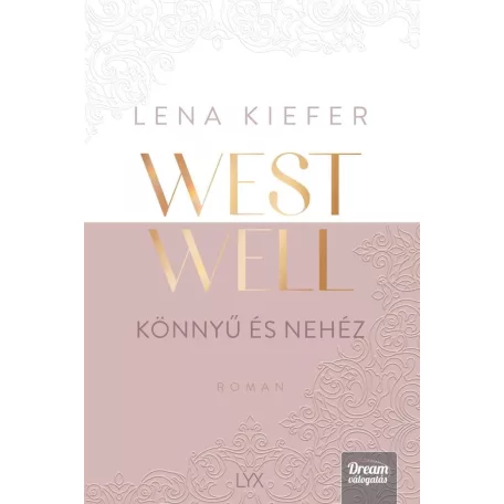 Westwell - Könnyű és nehéz