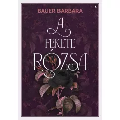 A fekete rózsa