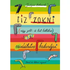   Tíz zokni (négy jobb- és hat ballábas) csodálatos kalandjai