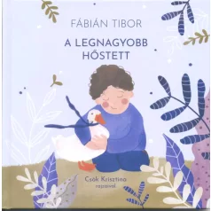 A legnagyobb hőstett