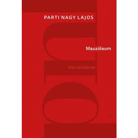 Mauzóleum - Hat színdarab