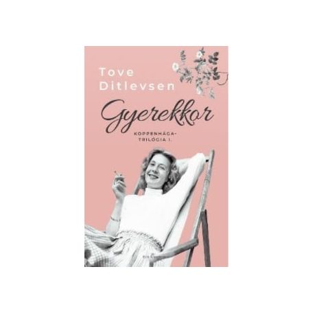 Gyerekkor - Koppenhága-trilógia I.