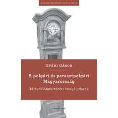 A polgári és parasztpolgári Magyarország